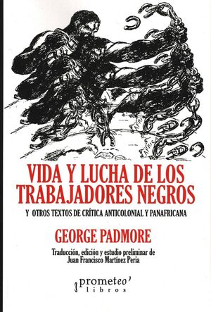 VIDA Y LUCHA DE LOS TRABAJADORES NEGROS