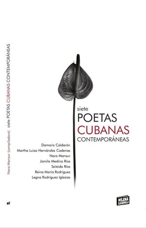 SIETE POETAS CUBANAS CONTEMPORÁNEAS