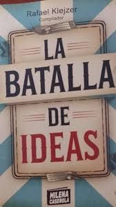 LA BATALLA DE LAS IDEAS