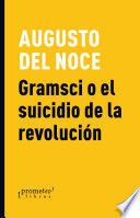 GRAMSCI O EL SUICIDIO DE LA REVOLUCIÓN