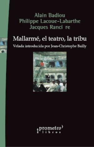 MALLARMÉ, EL TEATRO, LA TRIBU
