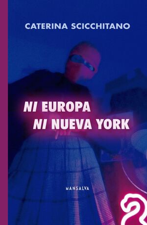 NI EUROPA NI NUEVA YORK