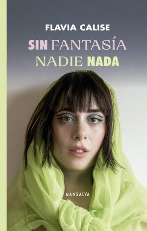SIN FANTASÍA NADIE NADA