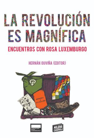 LA REVOLUCIÓN ES MAGNÍFICA