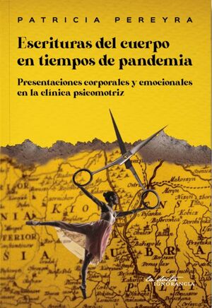 ESCRITURAS DEL CUERPO EN TIEMPOS DE PANDEMIA