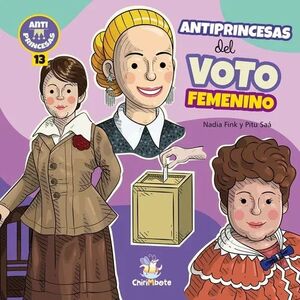 ANTIPRINCESAS DEL VOTO FEMENINO