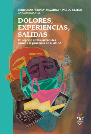 DOLORES, EXPERIENCIAS, SALIDAS