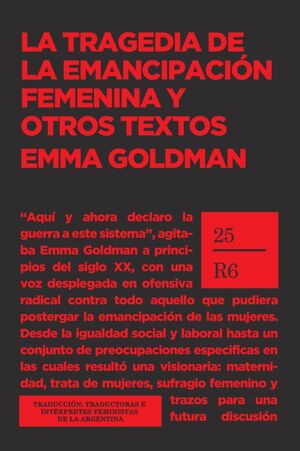 LA TRAGEDIA DE LA EMANCIPACIÓN FEMENINA Y OTROS TEXTOS