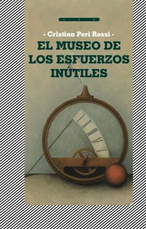 EL MUSEO DE LOS ESFUERZOS INÚTILES