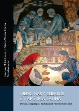 MEDICINAS Y CUERPOS EN AMÉRICA LATINA