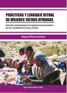 PRÁCTICAS Y LENGUAJE RITUAL DE MUJERES YATIRIS AYMARAS