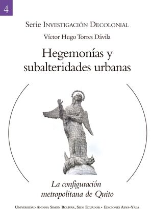 HEGEMONÍAS Y SUBALTERIDADES URBANAS