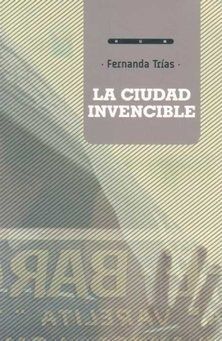 LA CIUDAD INVENCIBLE