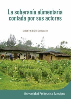 LA SOBERANÍA ALIMENTARIA CONTADA POR SUS ACTORES