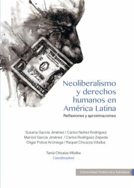 NEOLIBERALISMO Y DERECHOS HUMANOS EN AMÉRICA LATINA