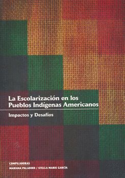 LA ESCOLARIZACIÓN EN LOS PUEBLOS INDÍGENAS AMERICANOS