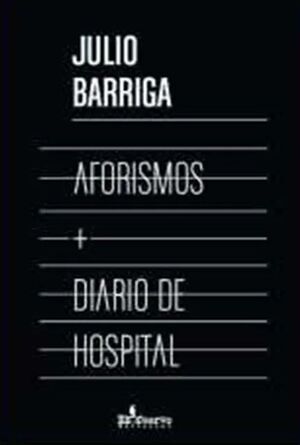 AFORISMOS + DIARIO DE HOSPITAL