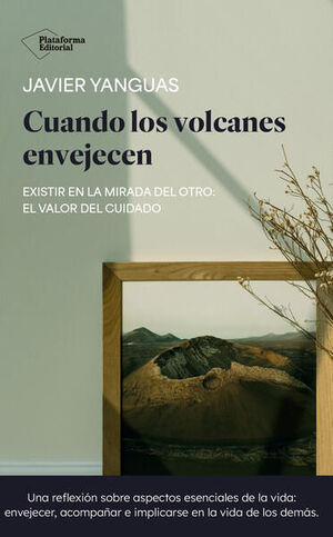 CUANDO LOS VOLCANES ENVEJECEN