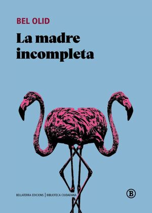 LA MADRE INCOMPLETA