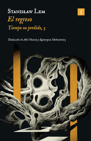 EL REGRESO (TIEMPO NO PERDIDO 2)