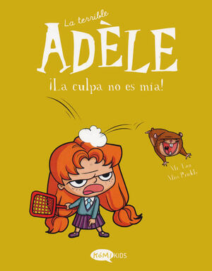 ¡LA CULPA NO ES MÍA! (LA TERRIBLE ADÈLE 3)