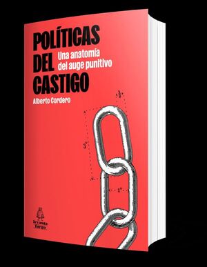 POLÍTICAS DEL CASTIGO