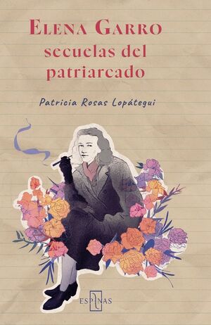 ELENA GARRO: SECUELAS DEL PATRIARCADO