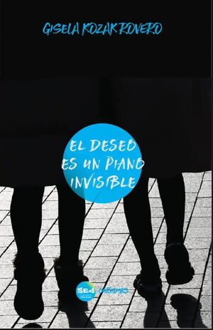 EL DESEO ES UN PIANO INVISIBLE