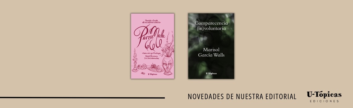 NOVEDADES DE U-TÓPICAS EDICIONES 